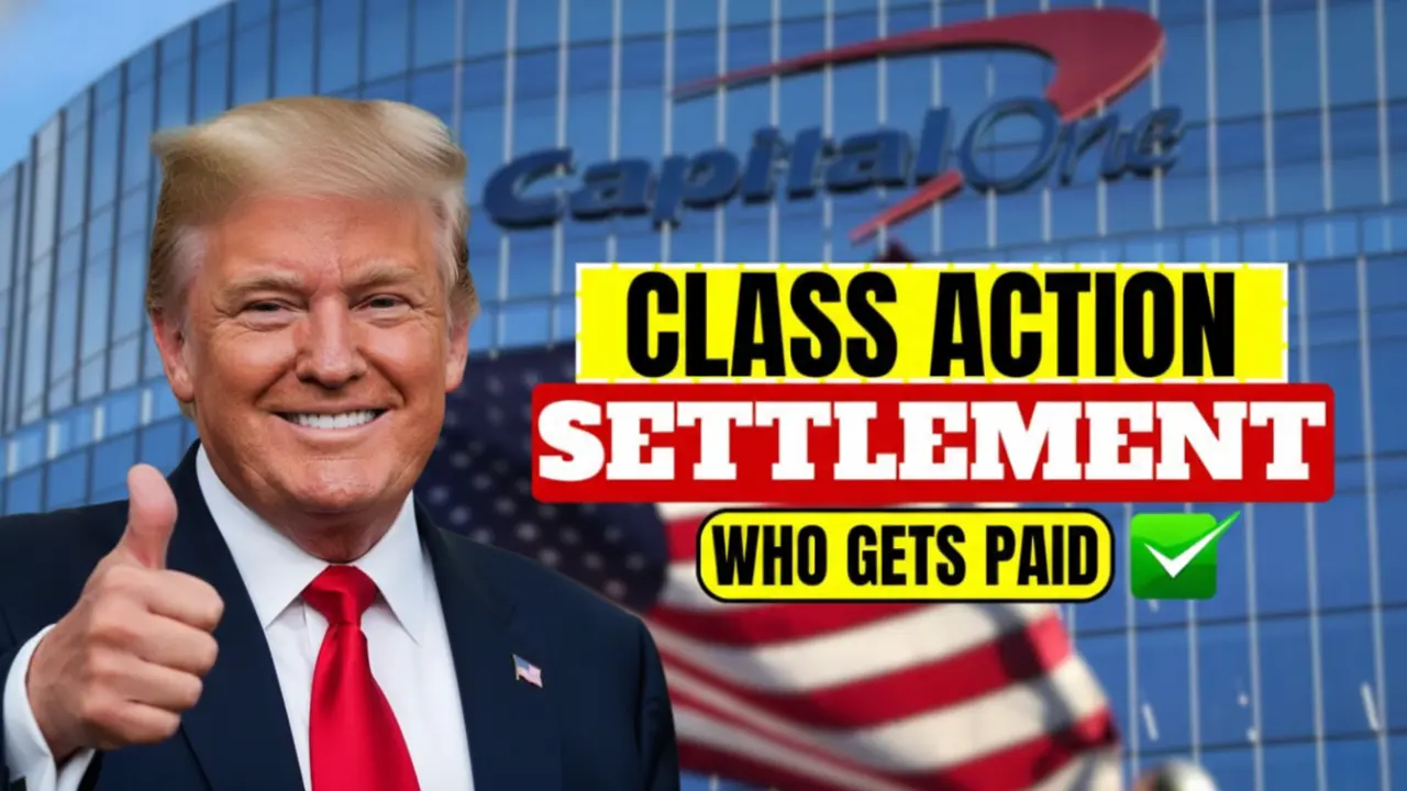 Capital One Class Action Settlement 2025: Who’s Eligible and How Much You Could Receive!